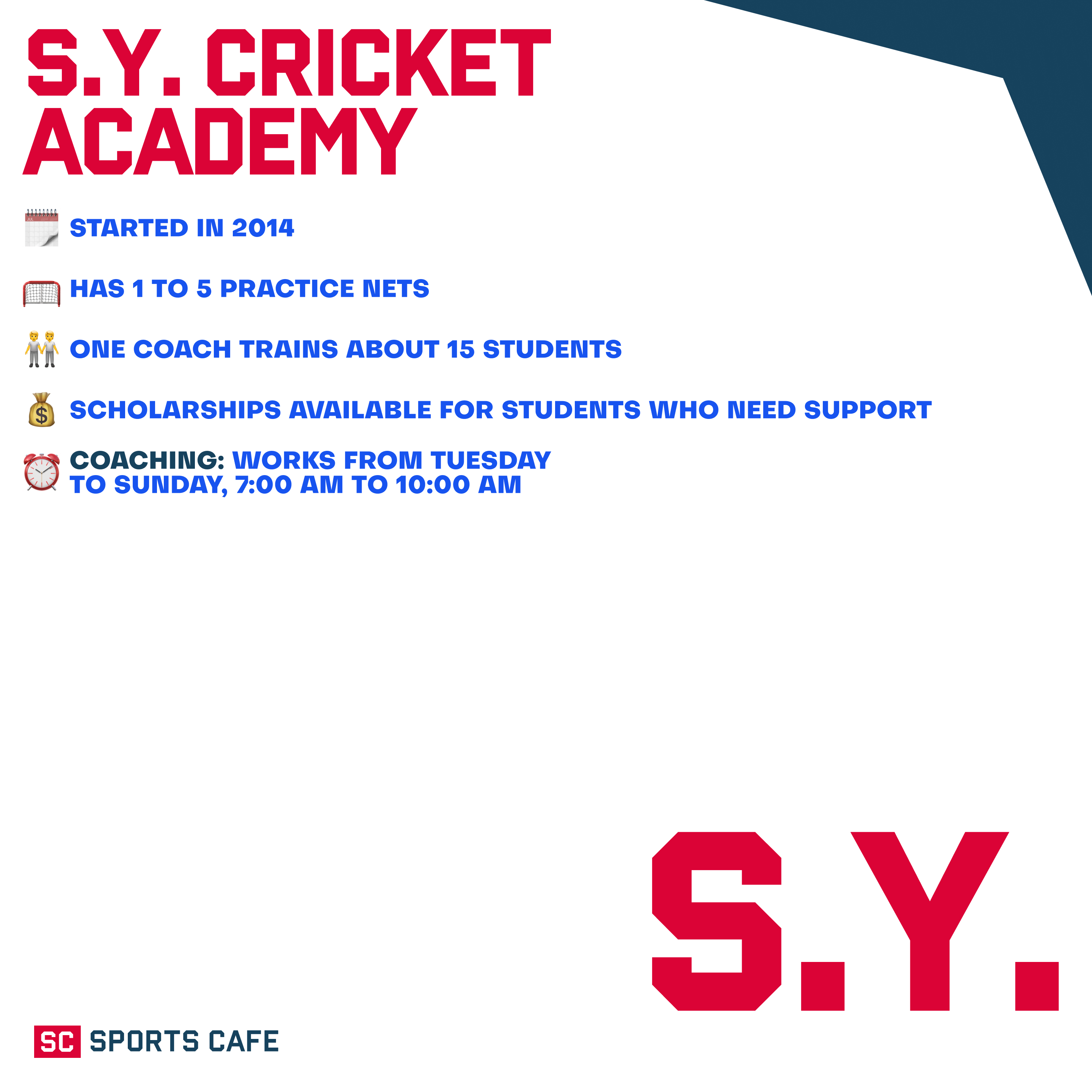 S.Y. Cricket Academy.