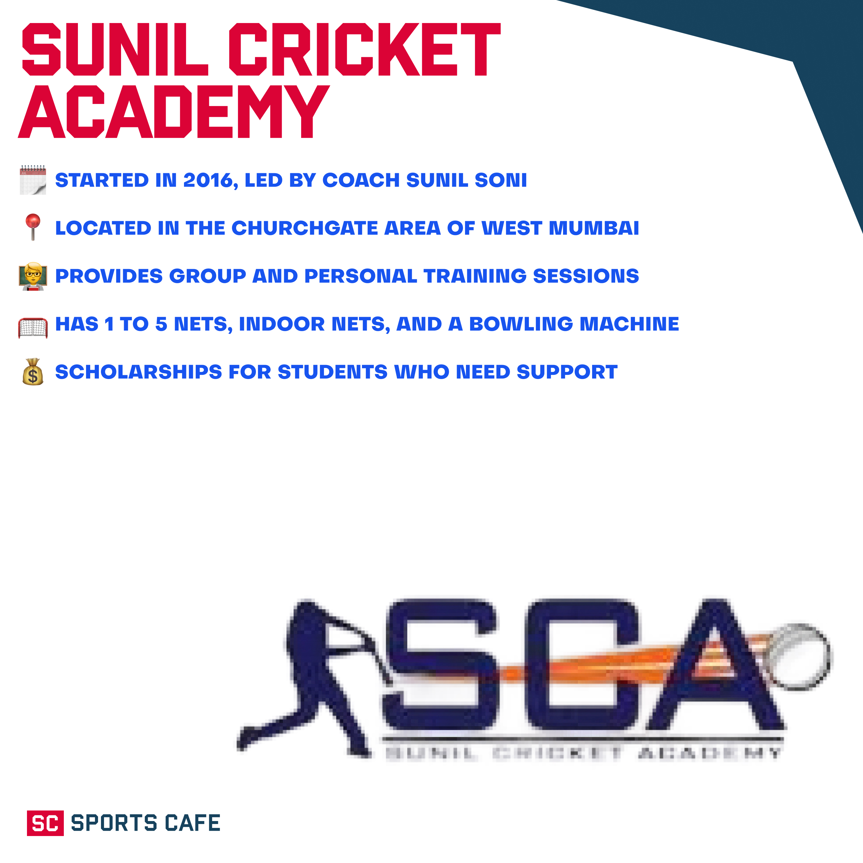 Sunil Cricket Academy.
