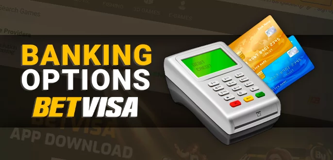 বাংলাদেশের বাসিন্দাদের জন্য BetVisa ক্যাসিনো সাইটে পেমেন্ট পদ্ধতি সম্পর্কে